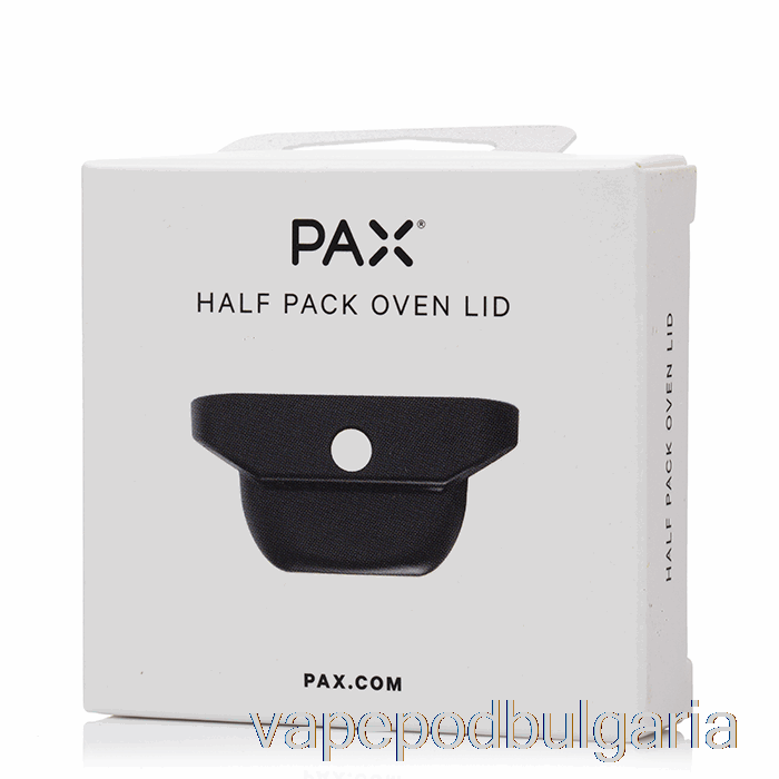 Vape 10000 Дръпки Pax 2/3 Half Pack Oven Lid Half Pack Oven Lid